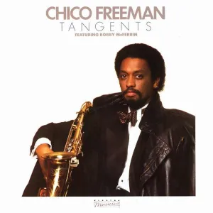 Chico Freeman Featuring Bobby McFerrin - Tangents (LP, Album) (VG )