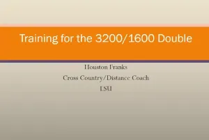 Training for the 1600/3200 Double